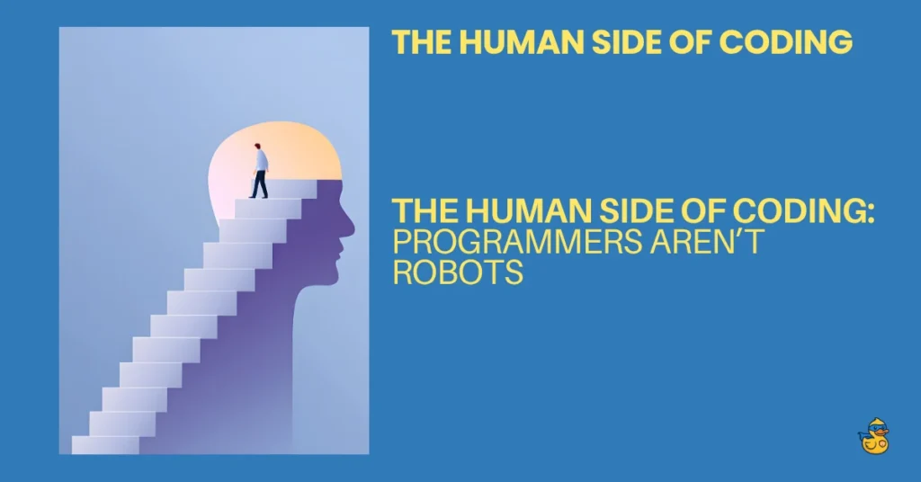 The Human Side of Coding Programmers Aren’t Robots - human side of coding zerotopyhero python blog