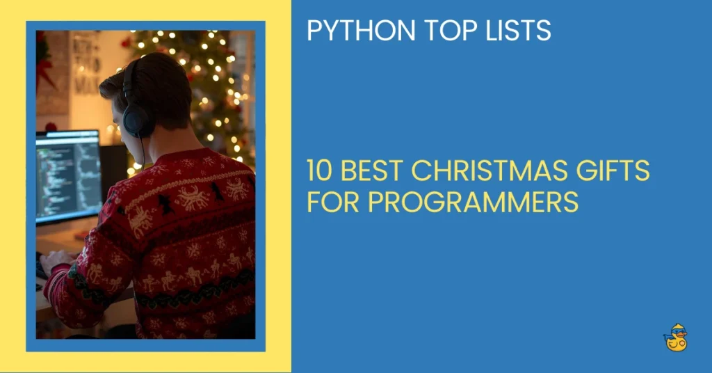 10 best christmas gifts for programmers - zerotopyhero - python top lists - an image of a programmer programming in christmas time