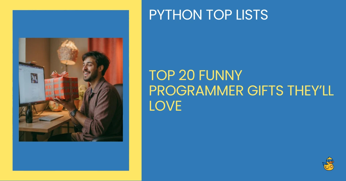 Top 20 Funny Programmer Gifts They’ll Love - python programmer top lists - zerotopyhero