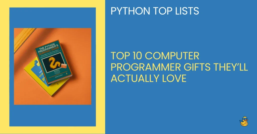 Top 10 Computer Programmer Gifts They’ll Actually Love - python programmer top lists - zerotopyhero